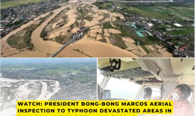 WATCH: PRESIDENT BONG-BONG MARCOS aerial inspection TO TYPHOON DEVASTATED AREAS IN Bulacan, Nueva Ecija, and Tarlac
